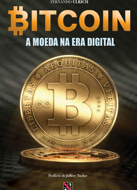 Capa do livro - Bitcoin - A Moeda na Era Digital