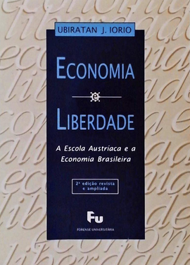 Capa do livro - Economia e Liberdade — A Escola Austríaca e a Economia Brasileira